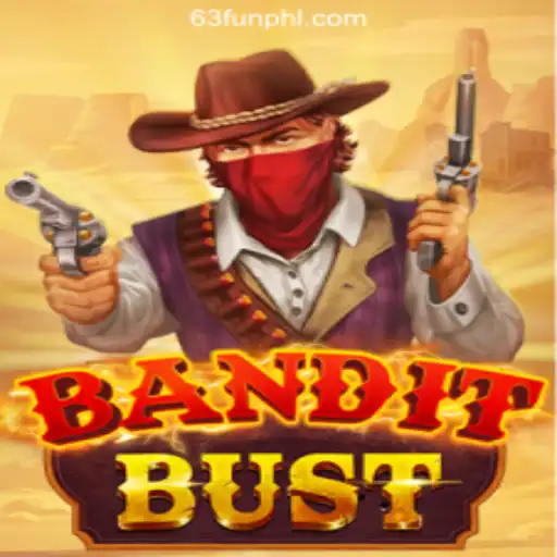 BanditBust: A Thrilling Adventure in 63FUN Online Casino Philippines