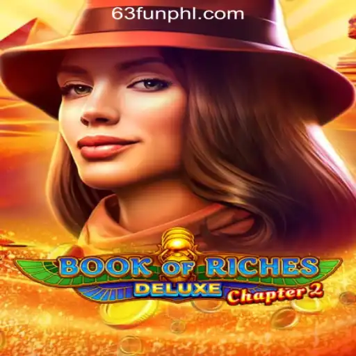 Exploring Book of Riches Deluxe Chapter 2: A Thrilling Adventure in 63FUN Online Casino Philippines