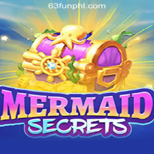 Unveiling the Aquatic Adventure of 'MermaidSecrets' at 63FUN Online Casino Philippines