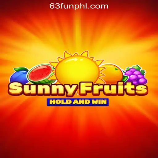 Discover SunnyFruits at 63FUN Online Casino Philippines