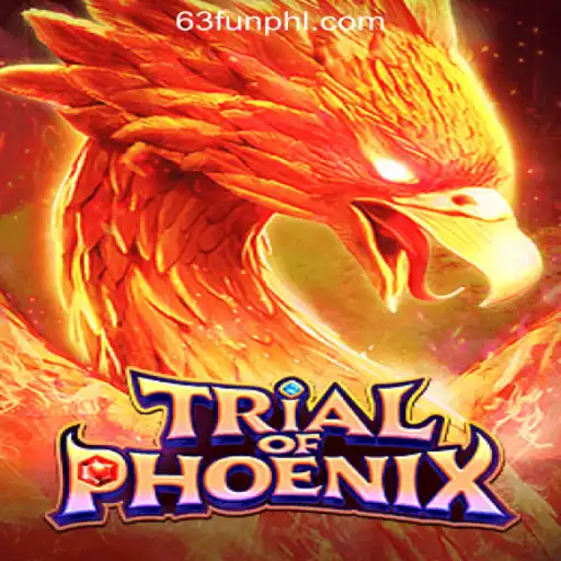 Exploring the Thrills of TrialofPhoenix at 63FUN Online Casino Philippines